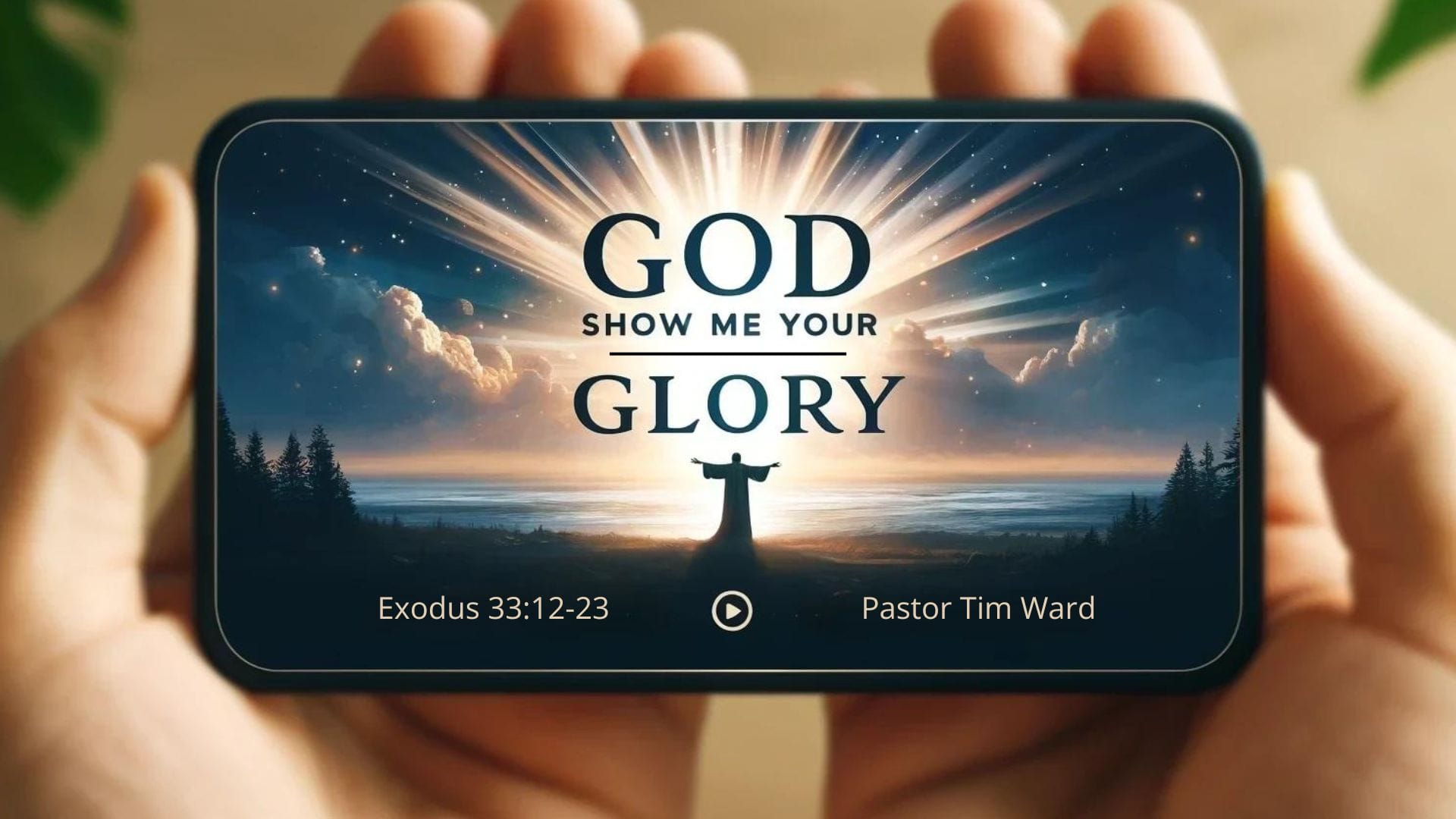 God, Show Me Your Glory