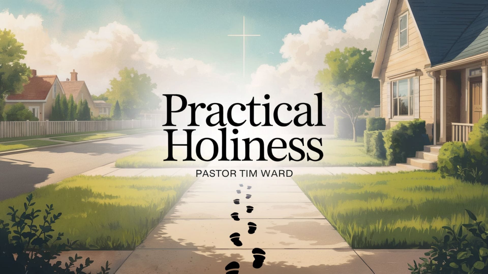Practical Holiness