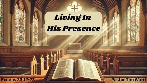 Living In His Presence