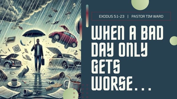 When a Bad Day Only Gets Worse..