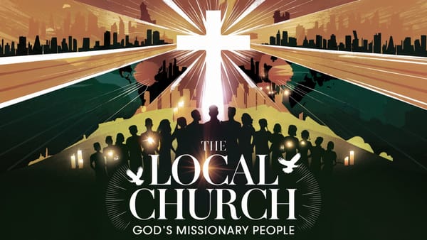 The Local Church - God's Missionary People