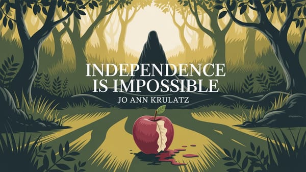 Independence is Impossible