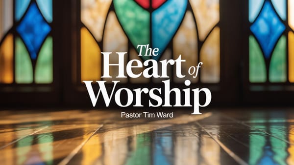 The Heart of Worship