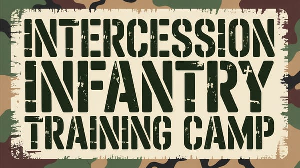 Intercession Infantry Training Camp