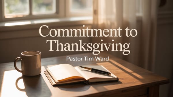 Commitment to Thanksgiving
