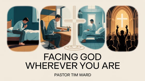 Facing God Wherever You Are