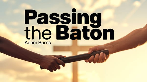 Passing the Baton