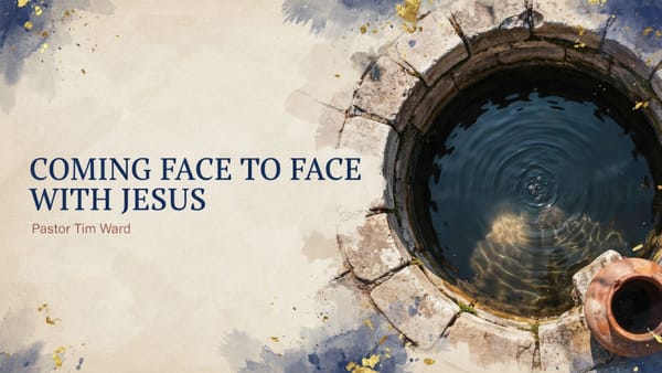 Coming Face to Face With Jesus