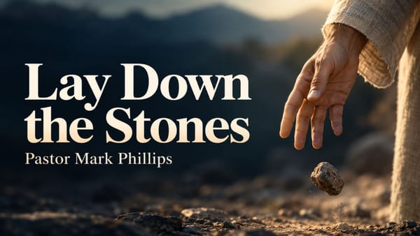 Lay Down the Stones